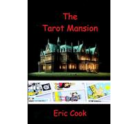 The Tarot Mansion: Part 1 - The Major Arcana