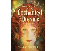The Tarot of Enchanted Dreams : (Tarot Kit Box Set with 78 Cards and Guide Book)