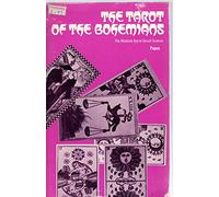 The Tarot of the Bohemians. The Most Ancient Book in the World