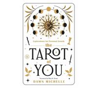 The Tarot of You : Explorations for Personal Growth