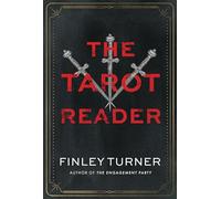 The Tarot Reader : A Novel