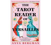 The Tarot Reader of Versailles : The spellbinding new novel from the international bestselling author of THE WITCHES OF VARDO
