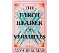 The Tarot Reader of Versailles: The spellbinding new novel from the international bestselling author of THE WITCHES OF VARDO