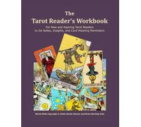 The Tarot Reader's Workbook: For New and Aspiring Tarot Readers to Jot Notes, Insights, and Card Meaning Reminders
