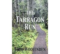 The Tarragon Run: Second book of the Jade Keep series