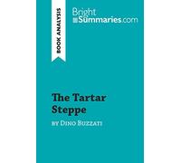 The Tartar Steppe by Dino Buzzati (Book Analysis): Detailed Summary, Analysis and Reading Guide (BrightSummaries.com)