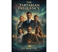 The Tartarian Frequency: A Directorate for Irregular Threats Novel