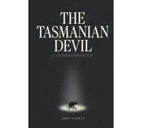 The Tasmanian Devil: A 2 Act Murder Mystery Play
