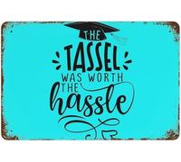 The Tassel was Worth The Hassle Retro Look Iron Decoration Crafts Sign for Home Kitchen Bathroom Farm Garden Garage Inspirational Quotes Wall Decor Metal Tin Sign 12x8inch
