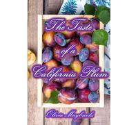 The Taste of a California Plum