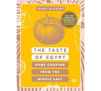 The Taste of Egypt: Home Cooking from the Middle East