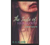 The Taste of Her Blood: A Lesbian Vampire Tale