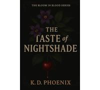 The Taste Of Nightshade: The Bloom in Blood Series: Book One: 1