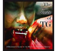 The Taste Of Throbbing Gristle: A Beginner's Guide To The Music Of Throbbing Gristle