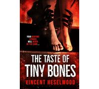 The Taste of Tiny Bones