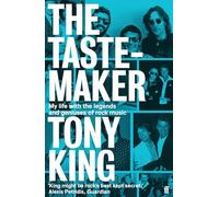 The Tastemaker – My Life with the Legends and Geniuses of Rock Music – Faber & Faber