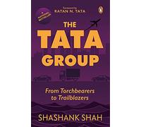 The Tata Group: From Torchbearers to Trailblazers