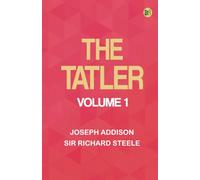 The Tatler Volume 1