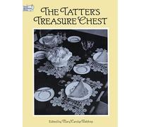 The Tatter's Treasure Chest (Dover Knitting, Crochet, Tatting, Lace)