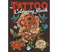 The Tattoo Colouring Book: Over 45 Images to Colour (Arcturus Creative Colouring)
