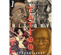 The Tattoo History Source Book: A Source Book : An Anthology of Historical Records of Tattooing Throughout the World