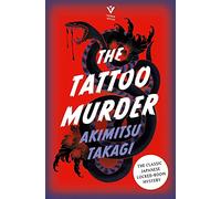 The Tattoo Murder: by Akimitsu Takagi (Pushkin Vertigo)