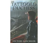 The Tattooed Duchess