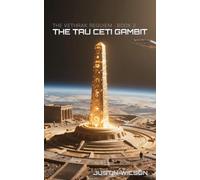 The Tau Ceti Gambit: 2 (The Vethrak Requiem)