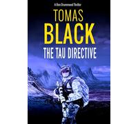 The Tau Directive: A high-tech spy thriller (Ben Drummond Book 2)