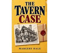 The Tavern Case: Two Sets of Clues. Two Registers. 720 Taverns, 20,000 Suspects, One Name Left Standing