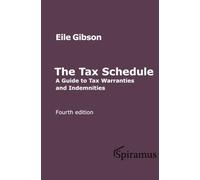 The Tax Schedule: A Guide to Warranties and Indemnities
