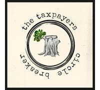 The Taxpayers - Circle Breaker [VINYL]