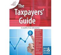 The Taxpayers′ Guide 2013 - 2014