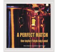 The Taylor/Fidyk Big Band - 'a Perfect Match