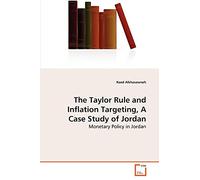 The Taylor Rule and Inflation Targeting, A Case Study of Jordan: Monetary Policy in Jordan