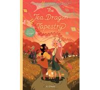 The Tea Dragon Tapestry : Volume 3