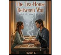 The Tea House Between Wars - A Cozy Dark-Fantasy Romance (Necromancer Romance, Found Family, Enemies→Lovers): necromancer romance