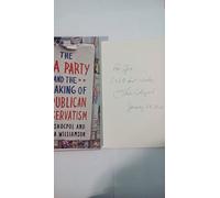 The Tea Party and the Remaking of Republican Conservatism – Oxford University Press