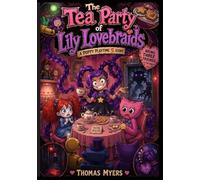 The Tea Party of Lily Lovebraids : A-Poppys-Playtime-5-Story