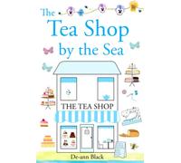 The Tea Shop by the Sea: 2 (Quilting Bee & Tea Shop series)