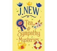 The Tea & Sympathy Mysteries Omnibus. Books 7 - 9