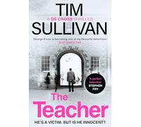 The Teacher: A case full of twists for the unforgettable must-read detective in 2025 (George Cross Mysteries)