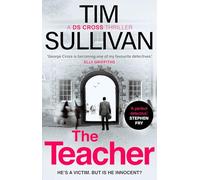 The Teacher: A case full of twists for the unforgettable must-read detective in 2025 (George Cross Mysteries)