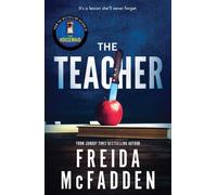The Teacher: A Novel by the Bestselling Author of The Housemaid