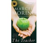 The Teacher: A Novel of a Remarkable Student-Teacher Relationship
