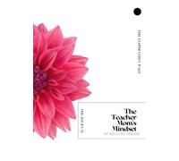 The Teacher Mom's Mindset: The Journal