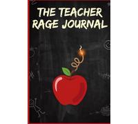 The Teacher Rage Journal