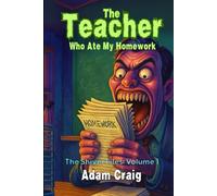 The Teacher Who Ate My Homework (The Shiver Files)