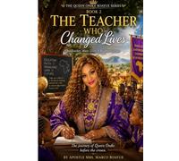 THE TEACHER WHO CHANGED LIVES: QUEEN ONIKE BOAYUE BOOK 2