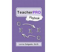 The TeacherPRO Playbook: A Practical Guide to Leading and Partnering with Paraprofessionals